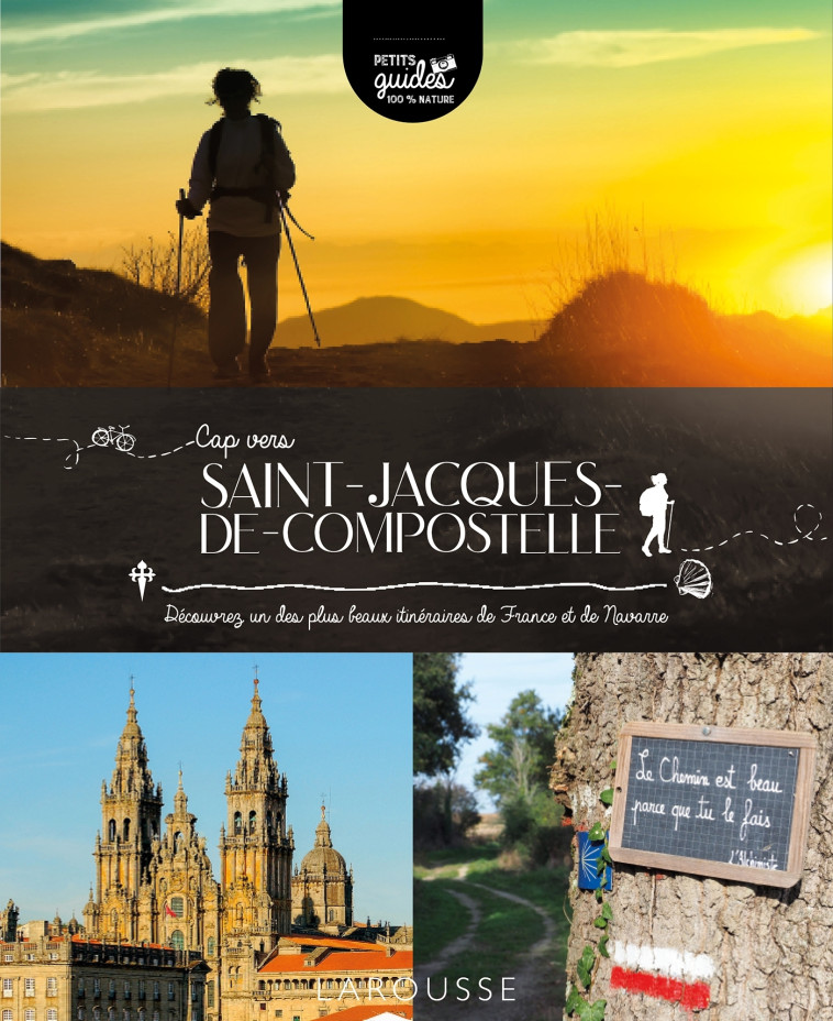 Cap vers Saint-Jacques-de-Compostelle - Olivier Aubrespin - LAROUSSE