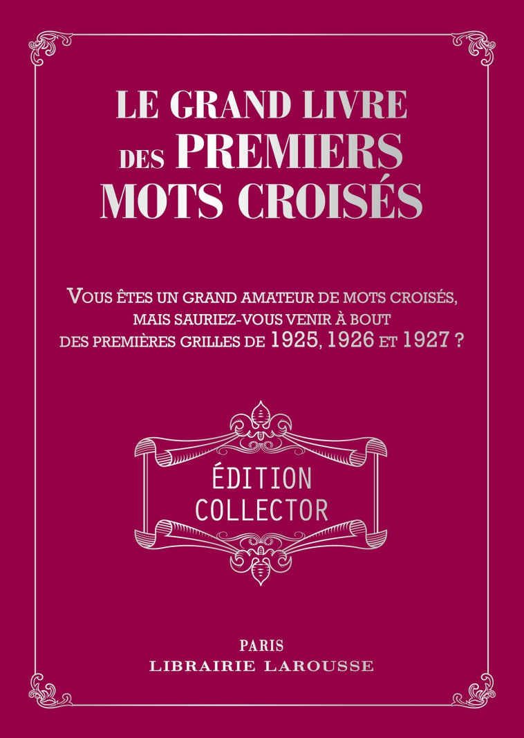 Le Grand livre des Premiers mots croisés - Yves Cunow - LAROUSSE