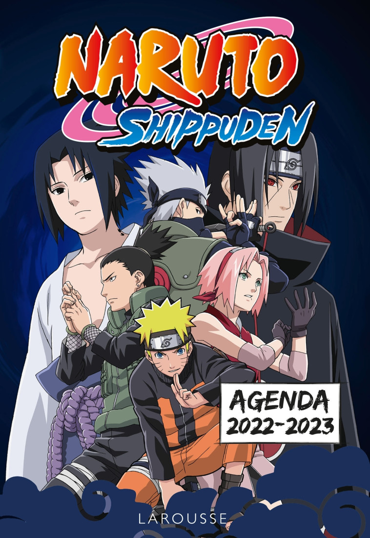 Agenda Naruto Shippuden 2022-2023 -  Collectif - LAROUSSE