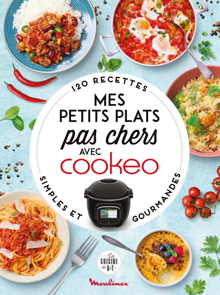 Mes petits plats pas chers avec Cookeo - Ada Deschanel - DESSAIN TOLRA