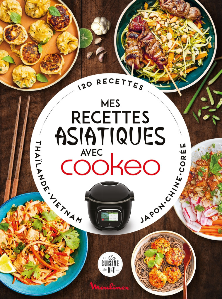 Mes recettes asiatiques avec Cookeo - Pauline Dubois - DESSAIN TOLRA