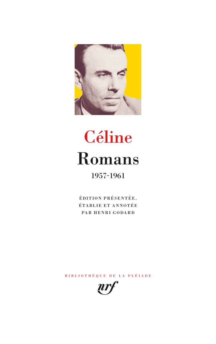 Romans - Louis-Ferdinand Céline - GALLIMARD