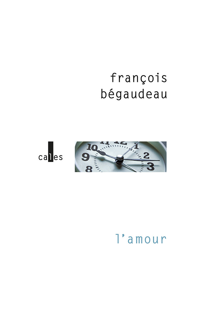 L'amour - François Bégaudeau - VERTICALES