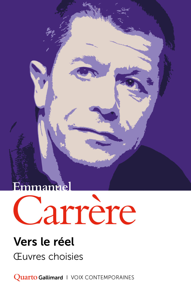 Vers le réel - Emmanuel Carrère - GALLIMARD