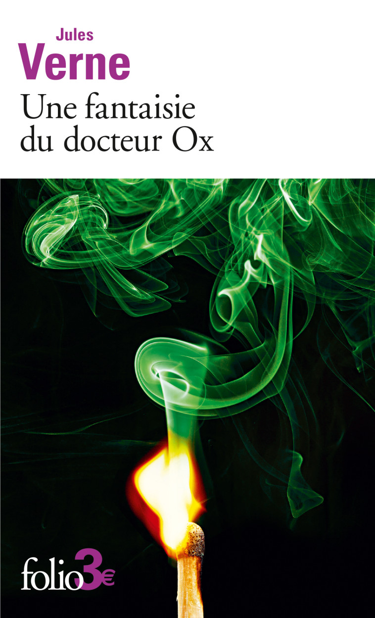 Une fantaisie du docteur Ox - Jules Verne - FOLIO