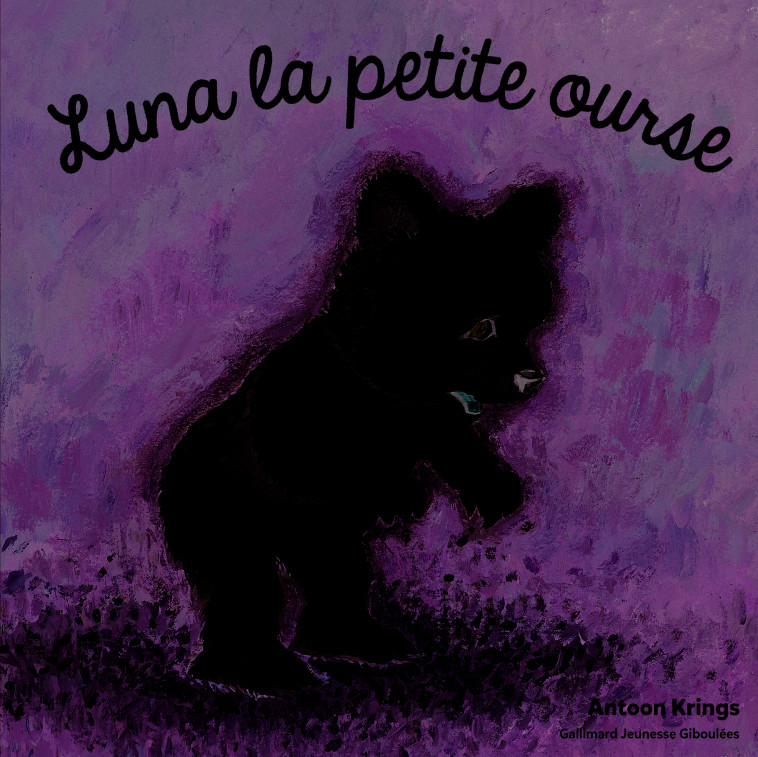 Luna la petite ourse - Antoon Krings - GALL JEUN GIBOU