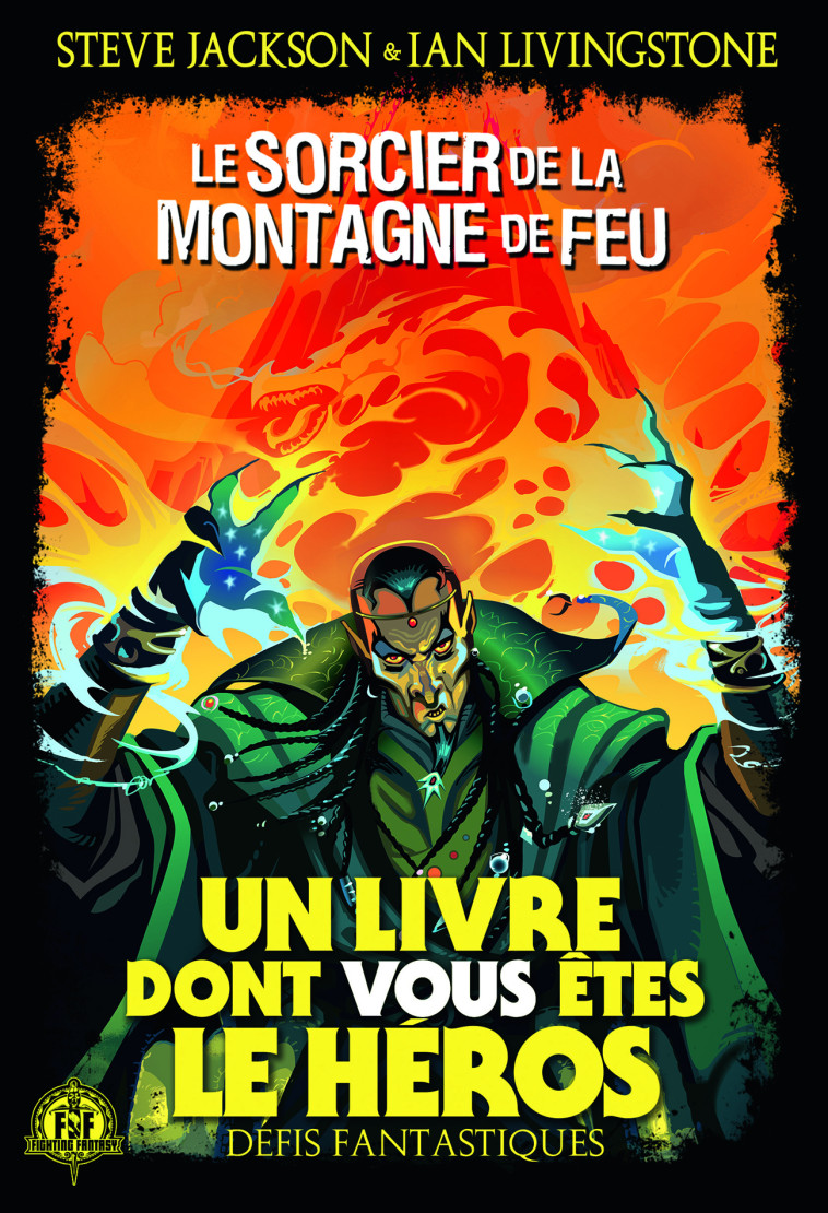 Le Sorcier de la Montagne de Feu - Ian Livingstone - GALLIMARD JEUNE