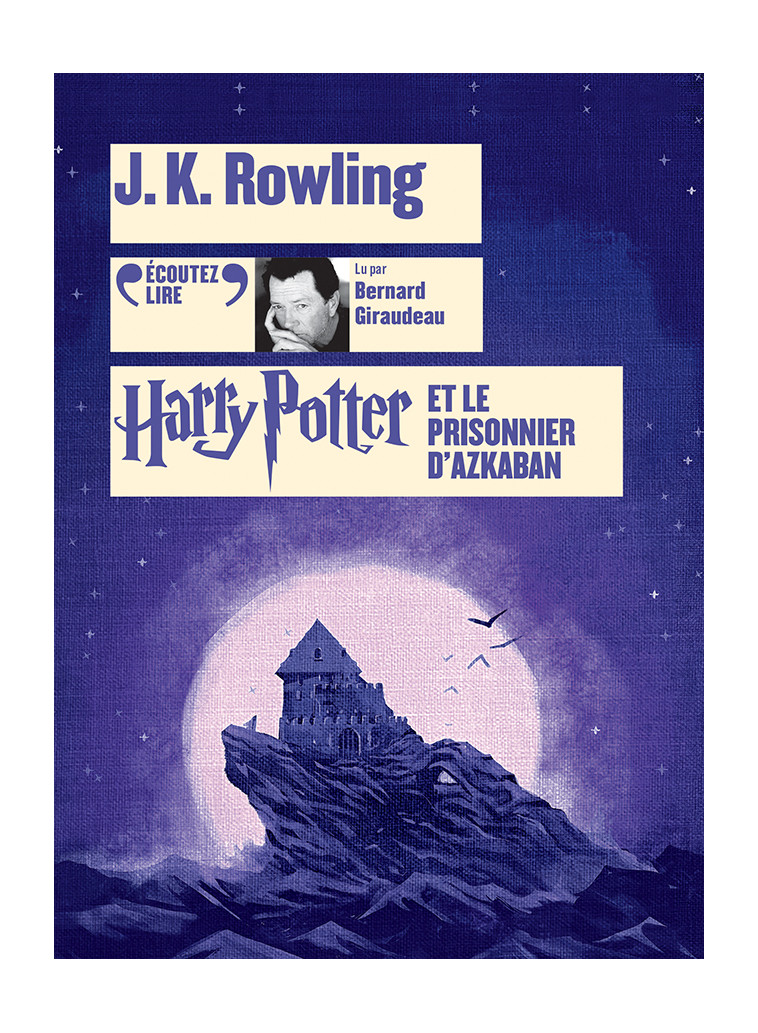 Harry Potter et le prisonnier d'Azkaban - J.K. Rowling - GALLIMARD JEUNE