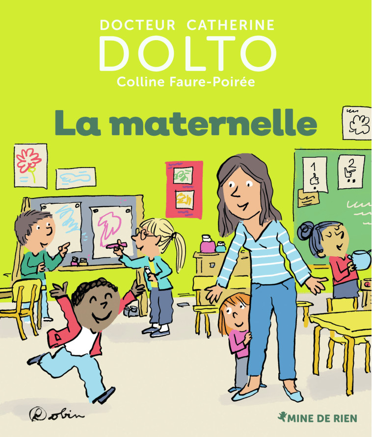 La maternelle - Catherine Dolto - GALL JEUN GIBOU