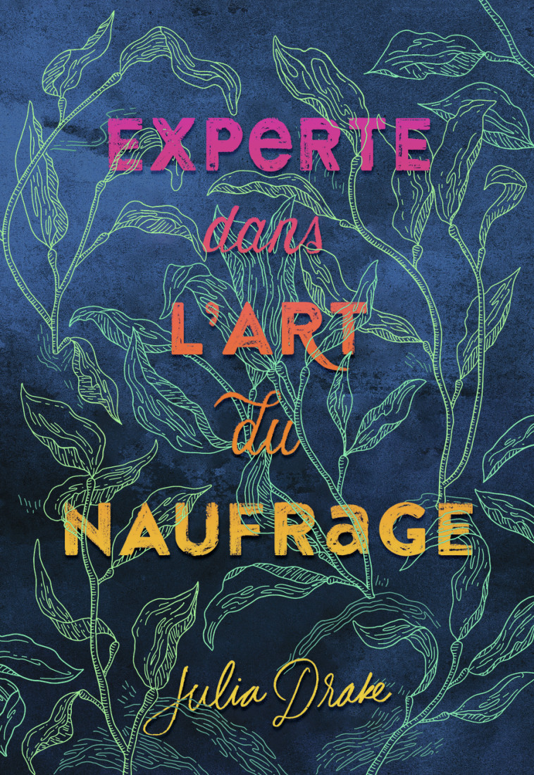 Experte dans l'art du naufrage - Julia Drake - GALLIMARD JEUNE