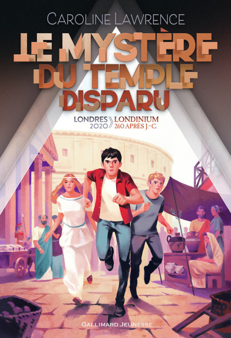 Le mystère du temple disparu - Caroline Lawrence - GALLIMARD JEUNE