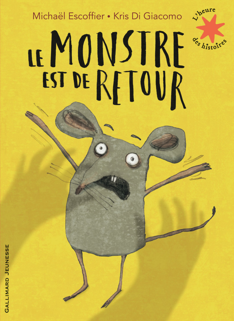 Le monstre est de retour - Michaël Escoffier - GALLIMARD JEUNE
