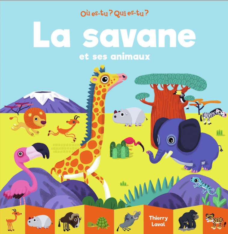 La savane et ses animaux - Thierry Laval - GALL JEUN GIBOU