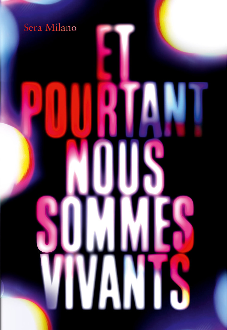 Et pourtant nous sommes vivants - Sera Milano - GALLIMARD JEUNE