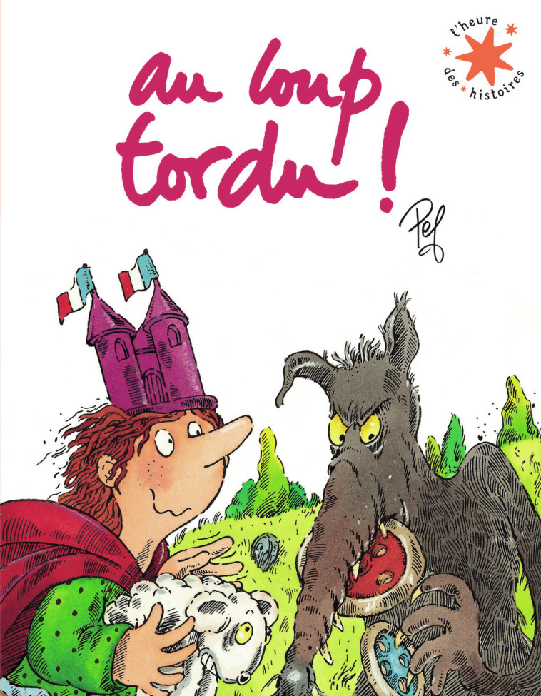 Au loup tordu ! -  Pef - GALLIMARD JEUNE