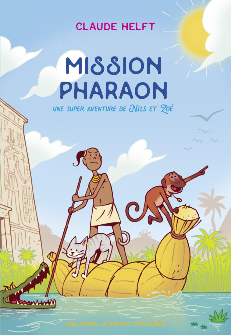 Mission Pharaon - Claude Helft - GALL JEUN GIBOU