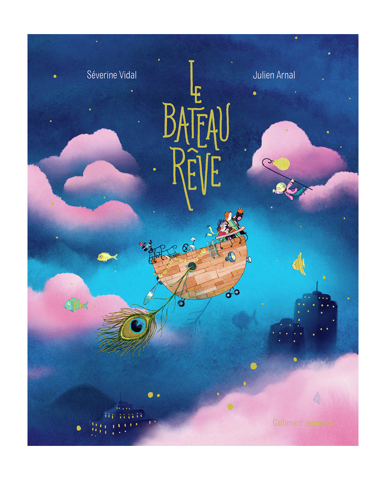 Le bateau rêve - Séverine Vidal - GALLIMARD JEUNE