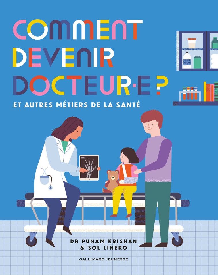 Comment devenir docteur.e ? - Dr Punam Krishan - GALLIMARD JEUNE