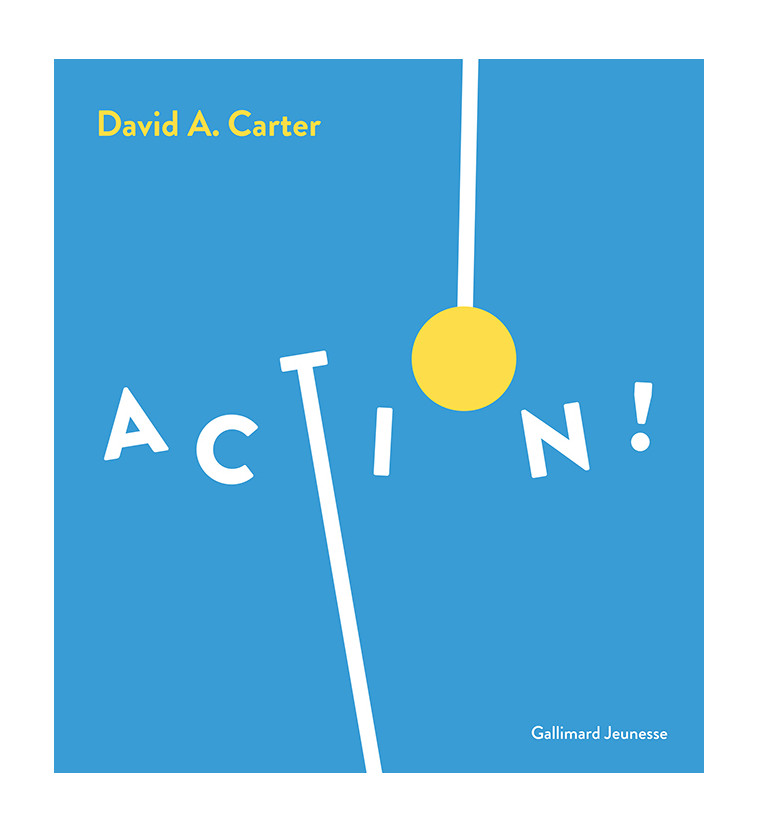 Action ! - David A. Carter - GALLIMARD JEUNE