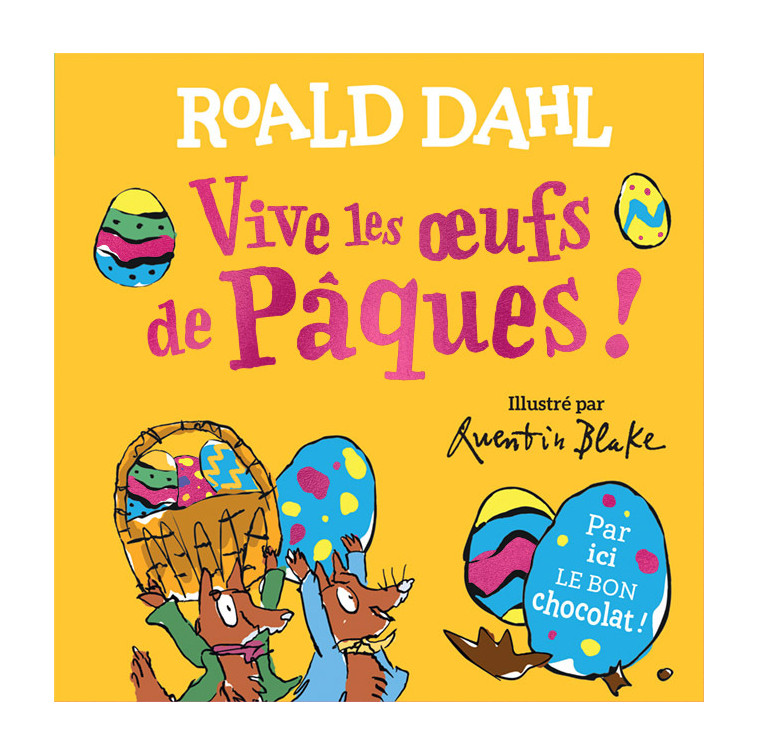 Vive les oeufs de Pâques ! - Roald Dahl - GALLIMARD JEUNE