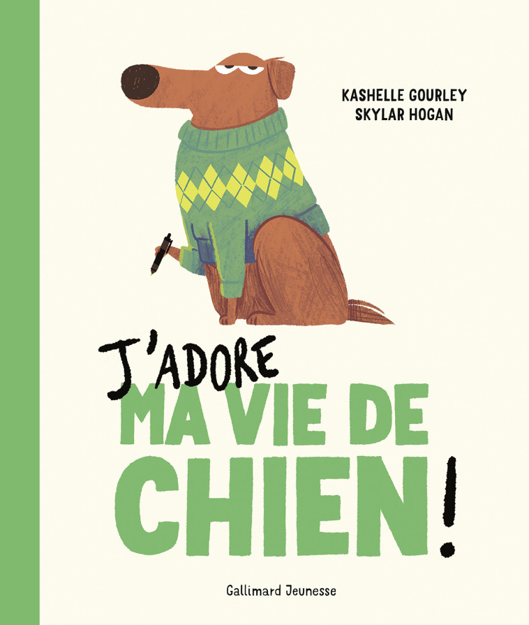 J'adore ma vie de chien - Kashelle Gourley - GALLIMARD JEUNE