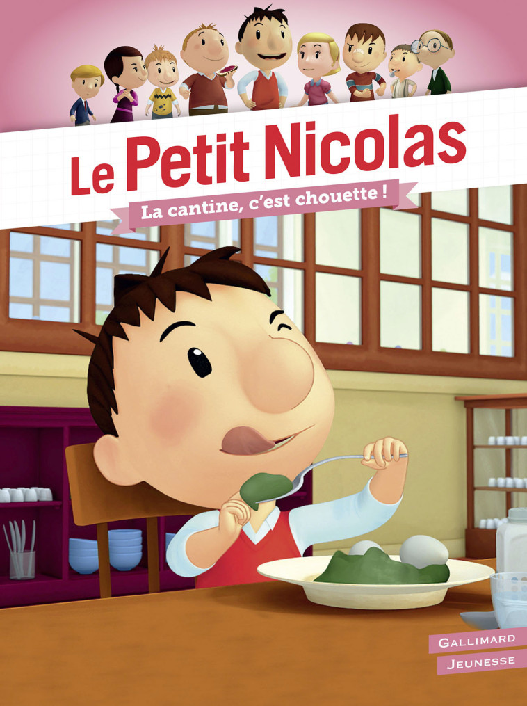 Le Petit Nicolas - La cantine, c'est chouette ! - Emmanuelle Kecir-Lepetit - GALLIMARD JEUNE