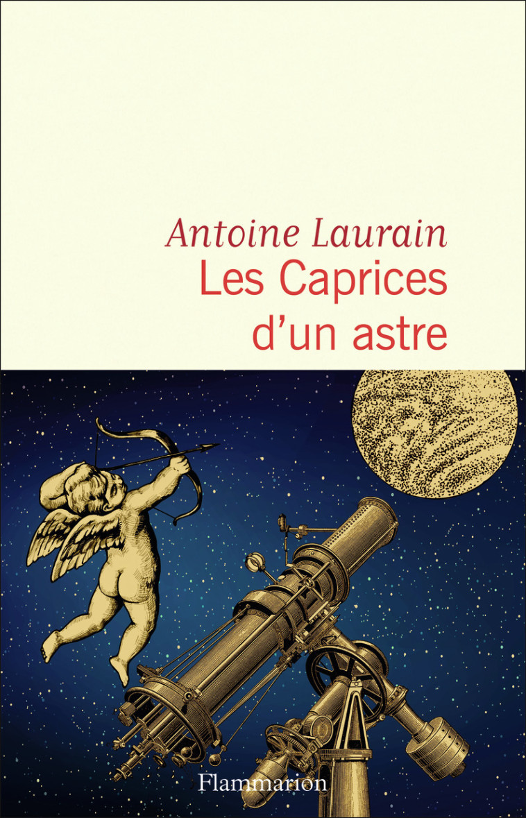 Les Caprices d'un astre - Antoine Laurain - FLAMMARION