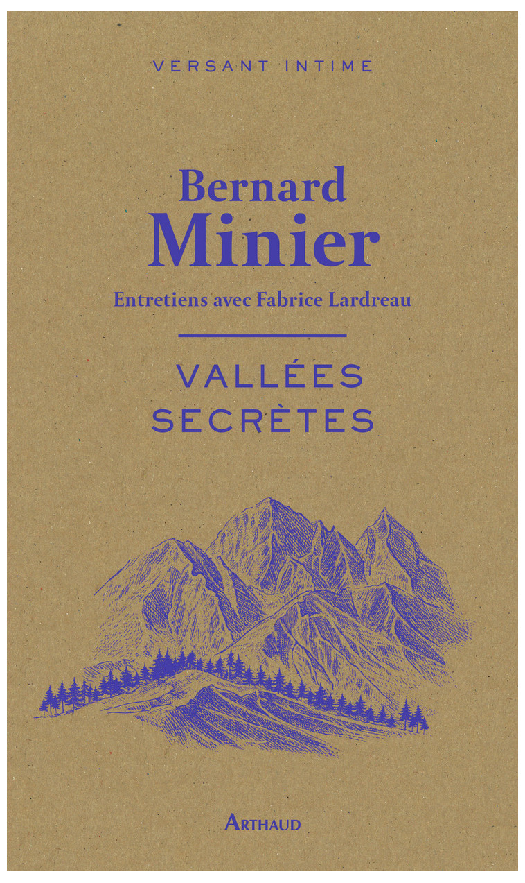 Vallées secrètes - Bernard Minier - ARTHAUD