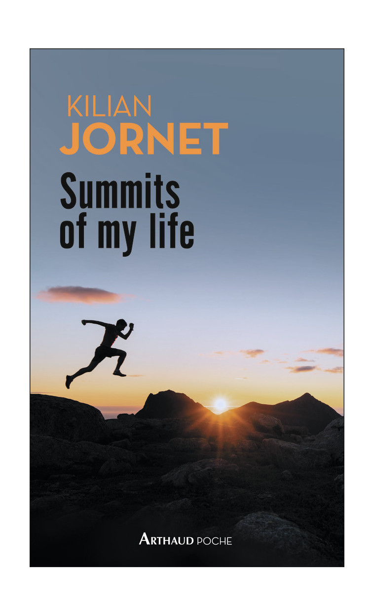 Summits of my life - Kilian Jornet - ARTHAUD