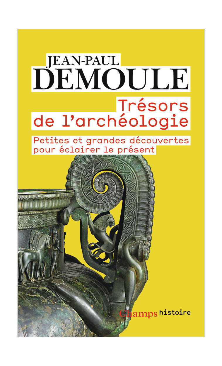 Trésors de l'archéologie - Jean-Paul Demoule - FLAMMARION