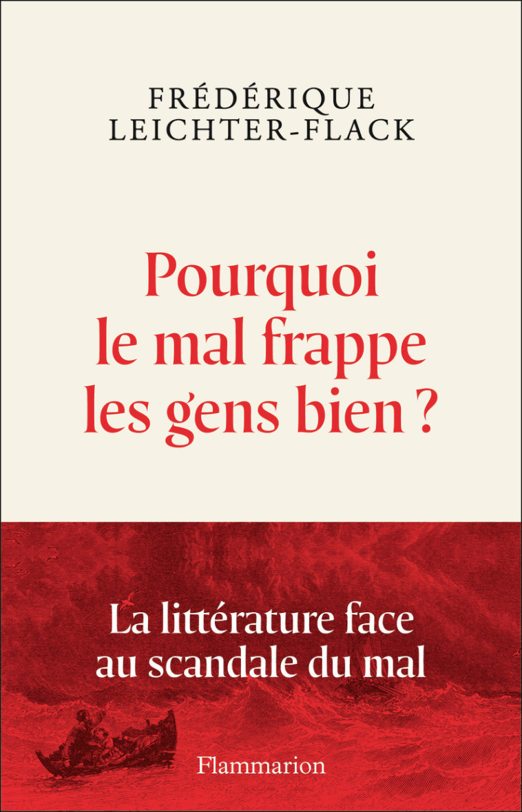 Pourquoi le mal frappe les gens bien ? - Frédérique Leichter-Flack - FLAMMARION