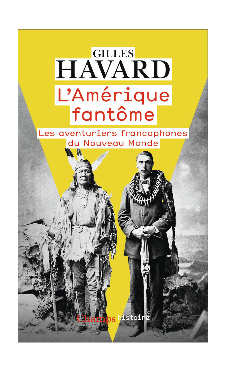 L'Amérique fantôme - Gilles Havard - FLAMMARION