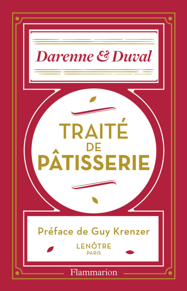 Traité de pâtisserie -  Darenne et Duval - FLAMMARION