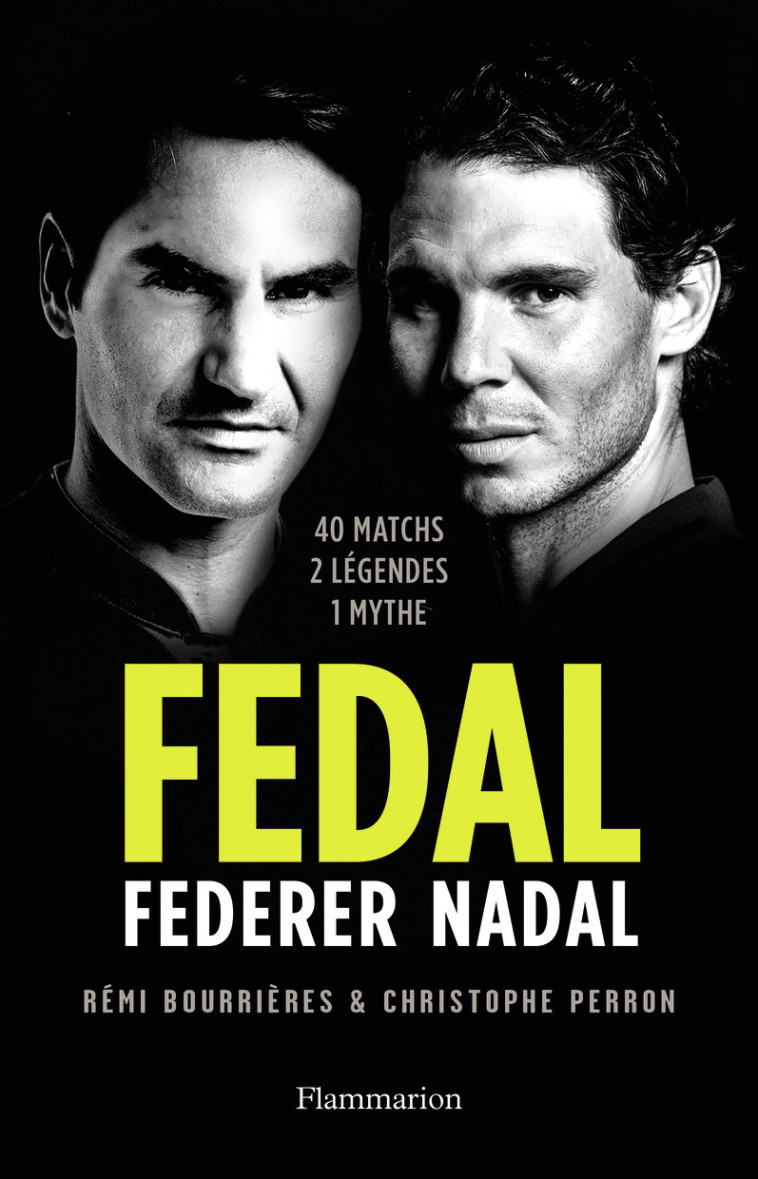 Fedal : Federer - Nadal - Rémi Bourrières - FLAMMARION