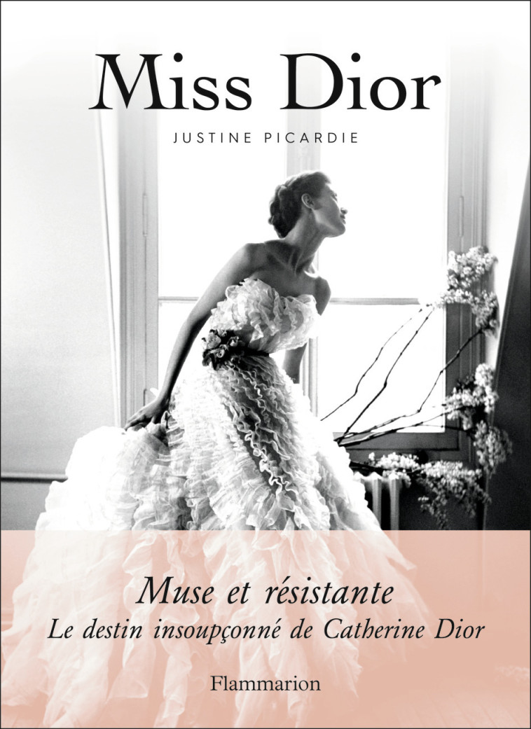 Miss Dior - Justine Picardie - FLAMMARION