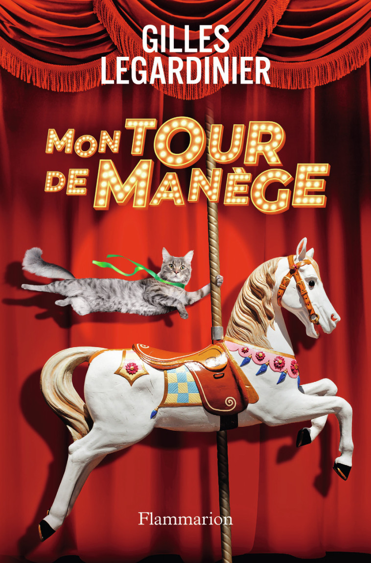 Mon tour de manège - Gilles Legardinier - FLAMMARION