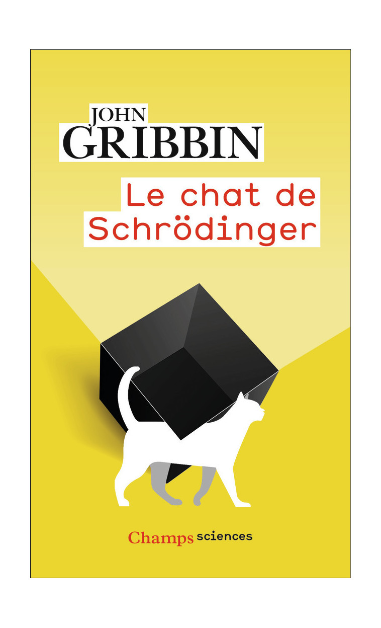 Le Chat de Schrödinger - John Gribbin - FLAMMARION