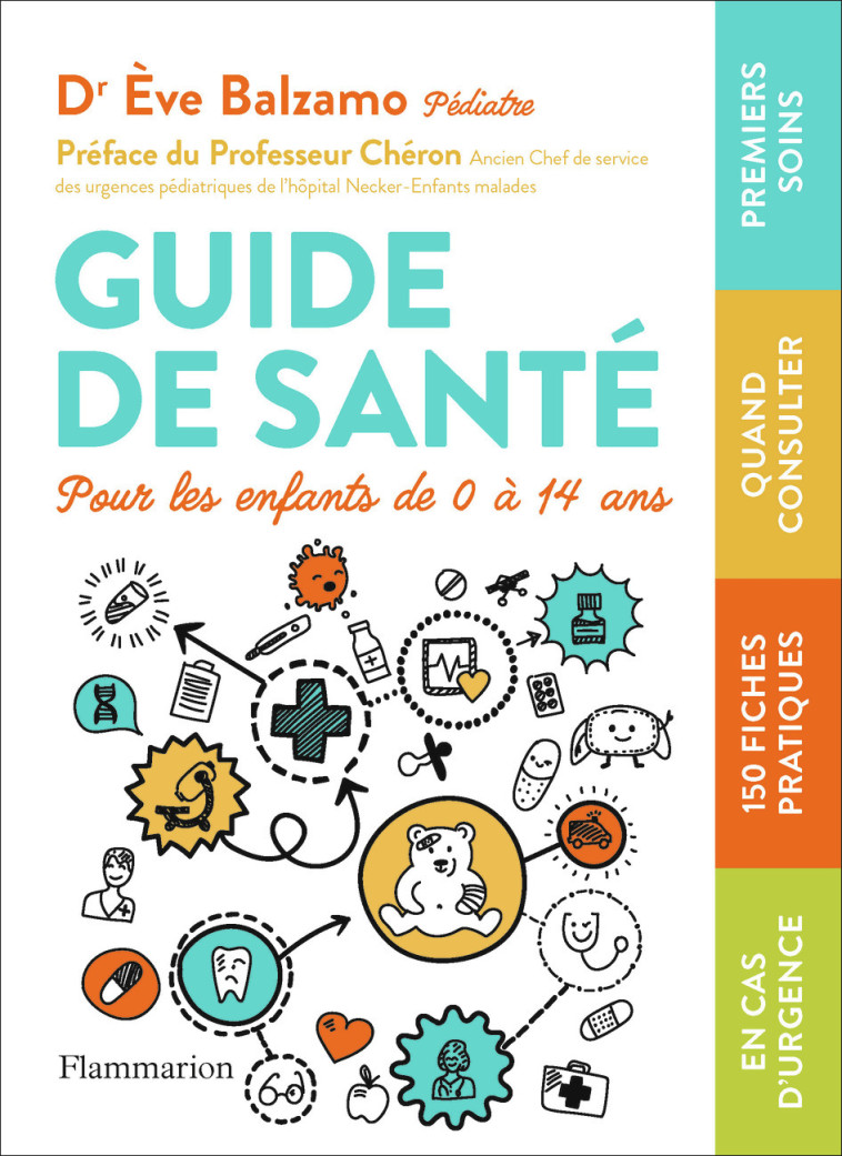 Guide de santé pour les enfants de 0 à 14 ans - Ève Balzamo - FLAMMARION