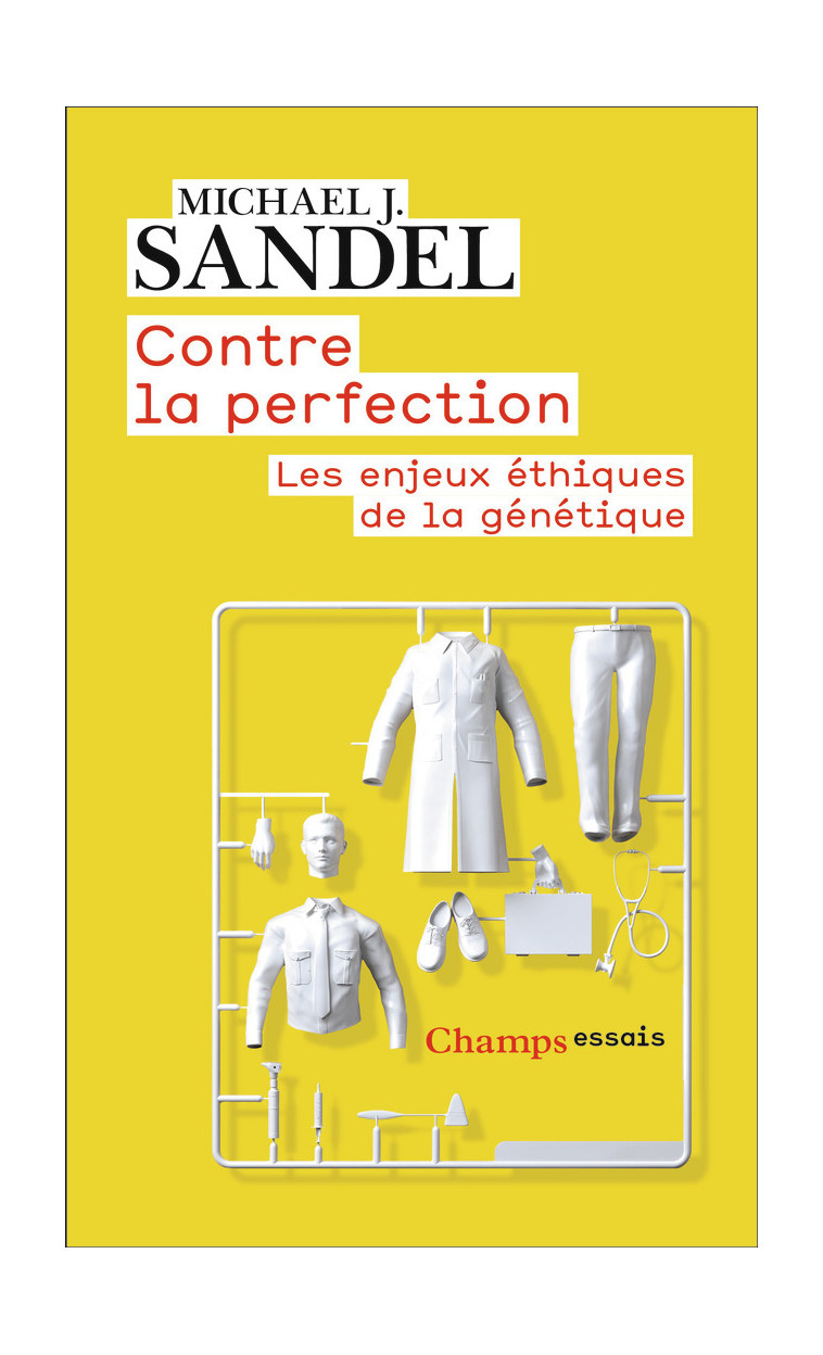 Contre la perfection - Michael J. Sandel - FLAMMARION