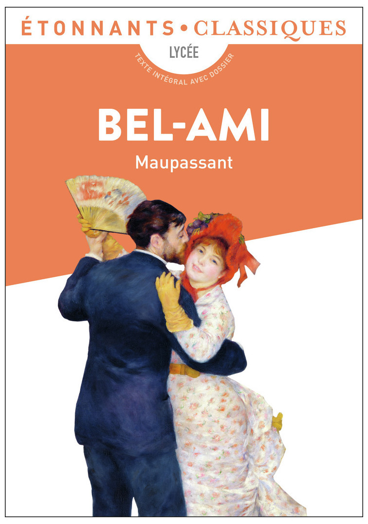 Bel-Ami - Guy de Maupassant - FLAMMARION