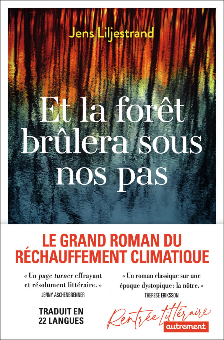 Et la forêt brûlera sous nos pas - Jens Liljestrand - AUTREMENT