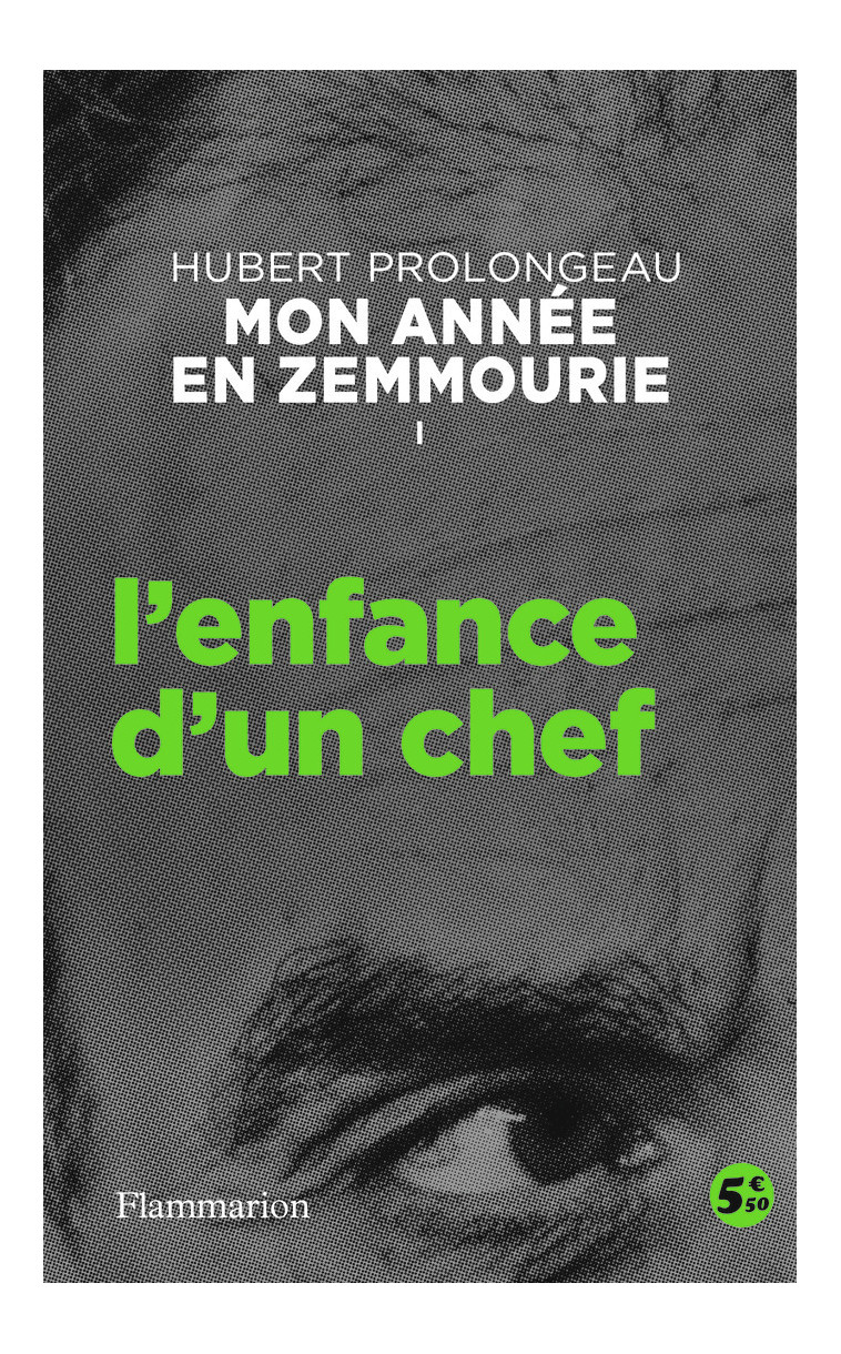 L'enfance d'un chef - Hubert Prolongeau - FLAMMARION