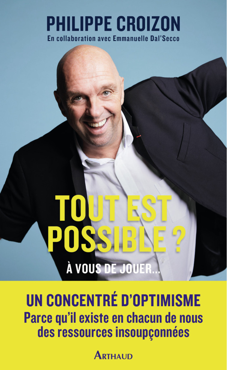 Tout est possible ? - Philippe Croizon - ARTHAUD