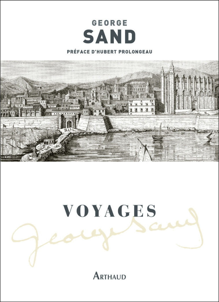 Voyages - George Sand - ARTHAUD