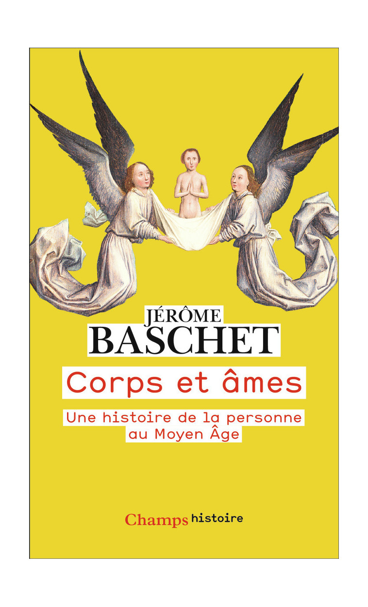 Corps et âmes - Jérôme Baschet - FLAMMARION