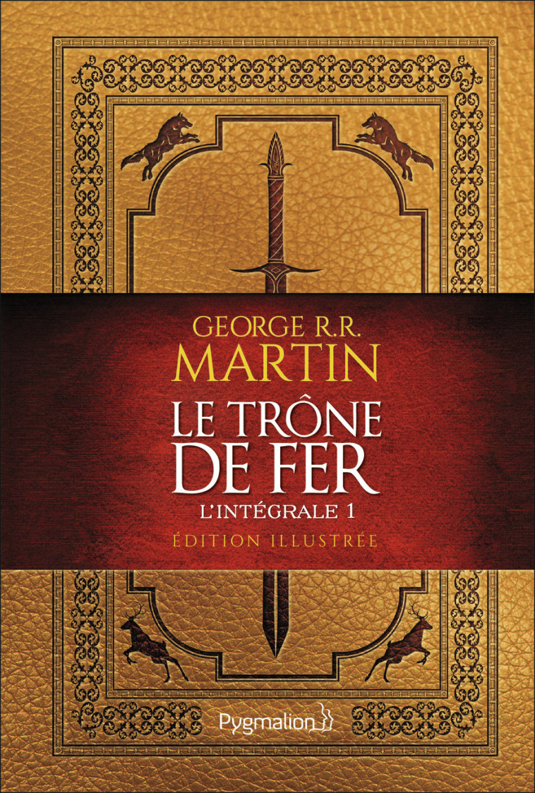 Le Trône de Fer - George R.R. Martin - PYGMALION