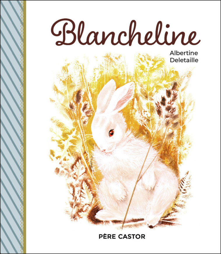 Blancheline - Albertine Deletaille - PERE CASTOR