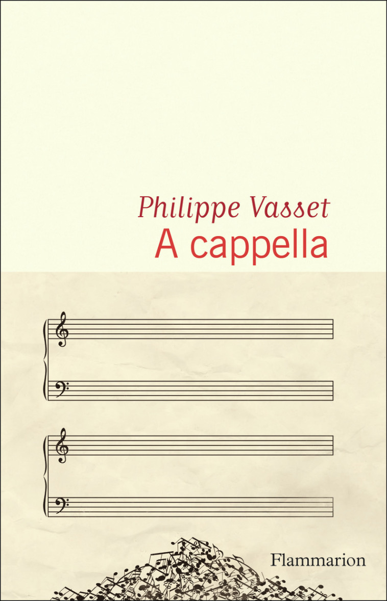 A cappella - Philippe Vasset - FLAMMARION