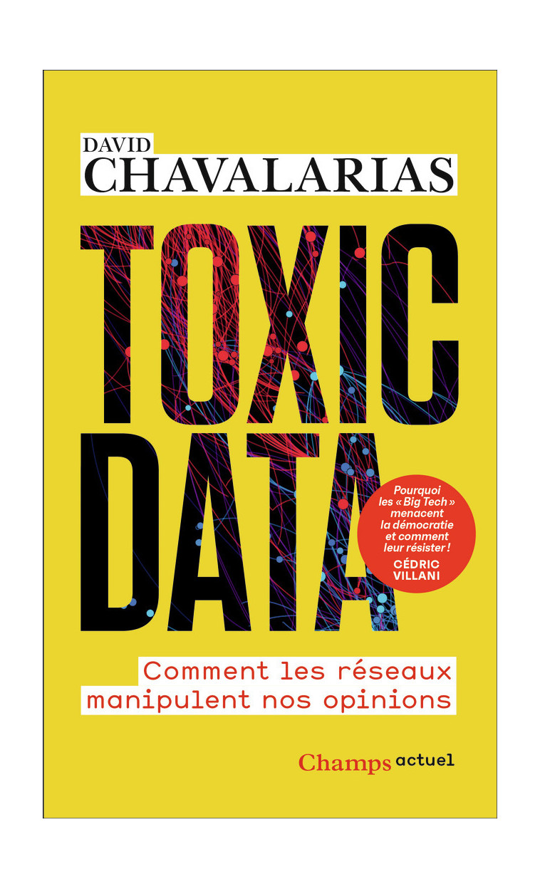 Toxic Data - David Chavalarias - FLAMMARION