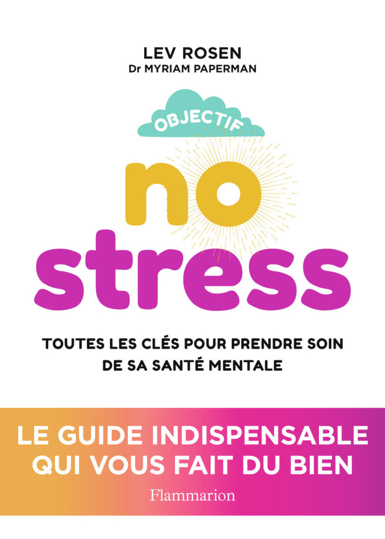 Objectif no stress - Lev Rosen - FLAMMARION